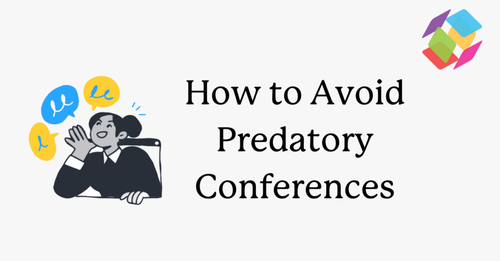 How to Avoid Predatory Conferences